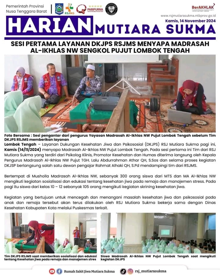 SESI PERTAMA LAYANAN DKJPS RSJMS MENYAPA MADRASAH AL - IKHLAS NW SENGKOL PUJUT LOMBOK TENGAH